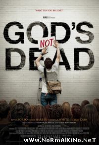 Бог не умер / God's Not Dead (2014)